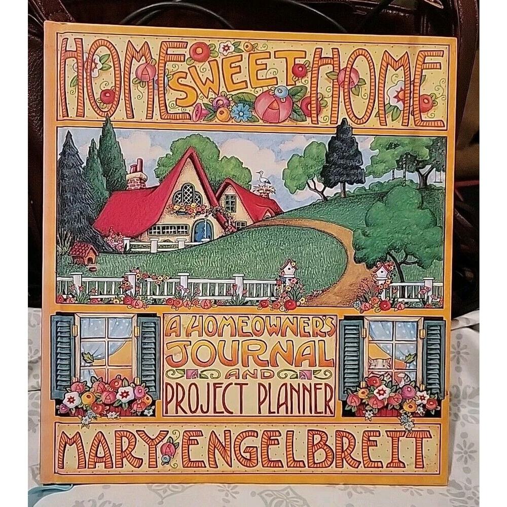 1995 Home Sweet Home: A Homeowner's Journal and Project Planner Mary Engelbreit